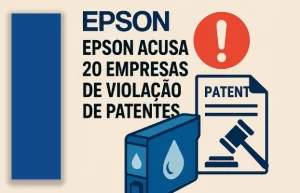 Epson Acusa 20 Empresas de Violação
