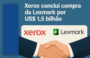 Xerox Conclui Compra da Lexmark